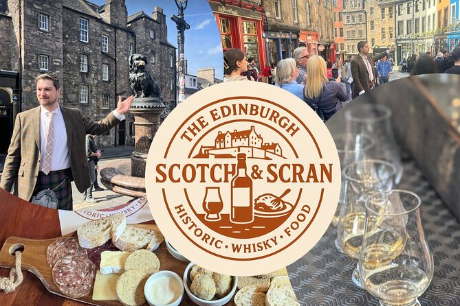 ScotchandScran OldTown Tour, Whisky Tasting, Scottish Charcuterie - Key highlights to look for